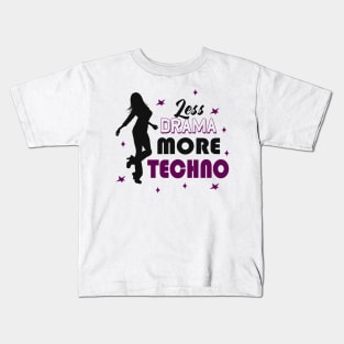 Less Drama More Techno EDM Dance Party Kids T-Shirt